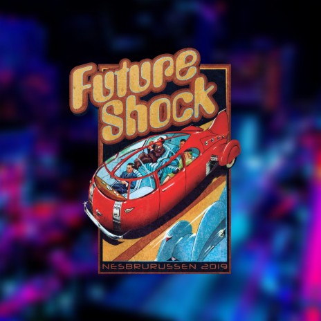 Future Shock - Nesbrurussen 2019 | Boomplay Music