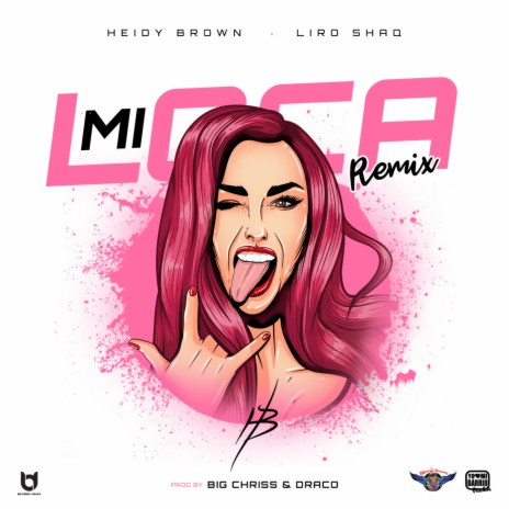 Mi Loca (Remix) ft. Liro Shaq | Boomplay Music