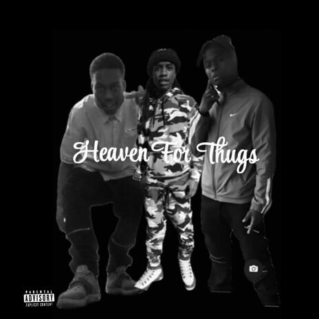 Heaven For thugs | Boomplay Music