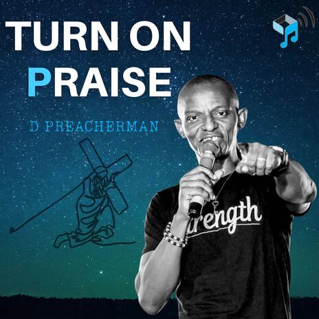 Turn On Praise | Boomplay Music