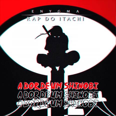 Rap do Itachi: A Dor de Um Shinobi | Boomplay Music