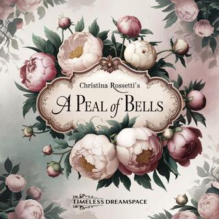 Christina Rossetti's A Peal of Bells