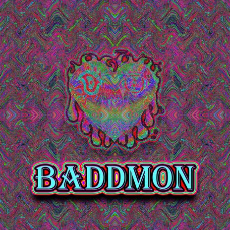 BADdMON | Boomplay Music