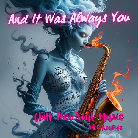 And It Was Always You | Boomplay Music