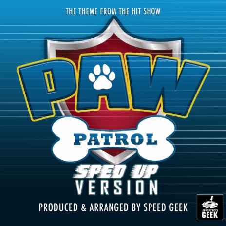 Paw Patrol Theme Song (From ''Paw Patrol'') (Sped Up) | Boomplay Music