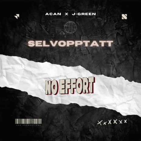 Selvopptatt (No Effort) ft. J-Green