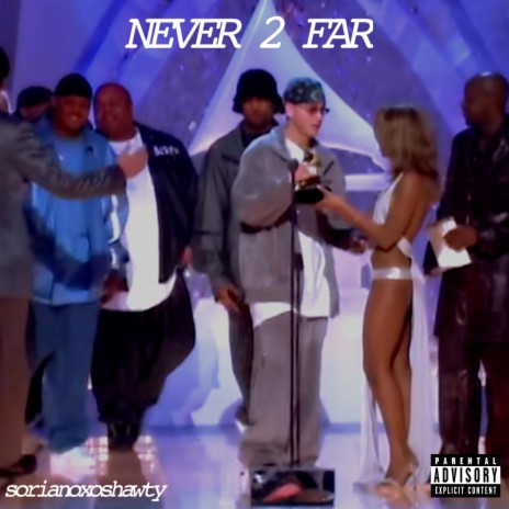 NEVER 2 FAR (you can be a star)