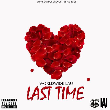 LAST TIME | Boomplay Music