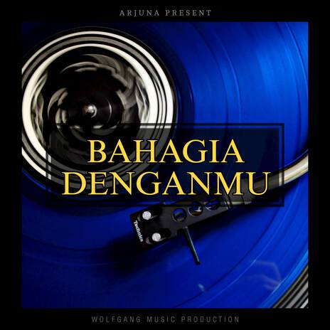 BAHAGIA DENGANMU | Boomplay Music