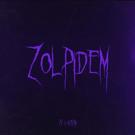 Zolpidem ft. Kitaziin | Boomplay Music