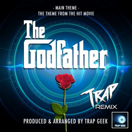 The Godfather Main Theme (From The Godfather) (Trap Version)
