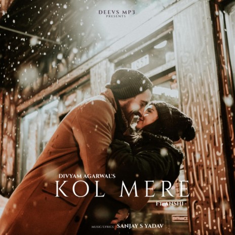 Kol Mere ft. Anshi | Boomplay Music