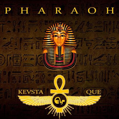 Pharaoh ft. Que