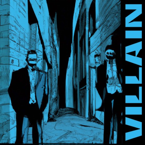 Villain ft. Dirty Mike