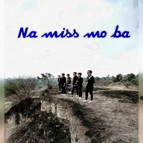 Na miss mo ba | Boomplay Music