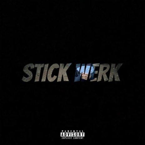 Stick Werk | Boomplay Music