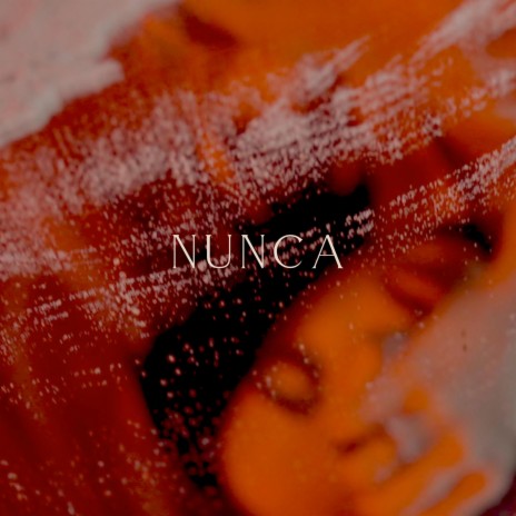 Nunca | Boomplay Music