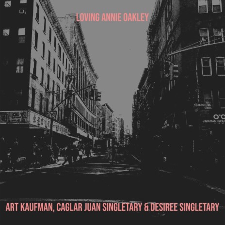 Caglar Juan Singletary - Loving Annie Oakley ft. Desiree Singletary MP3  Download & Lyrics | Boomplay