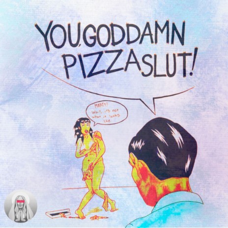 Pizza Slut ft. Styiler | Boomplay Music