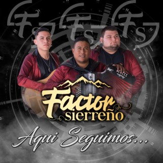 Factor Sierreño