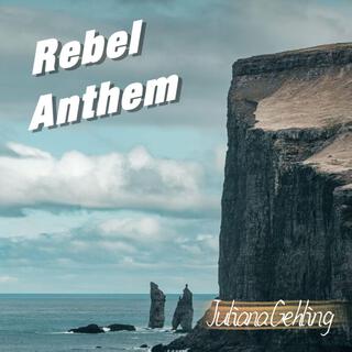 Rebel Anthem