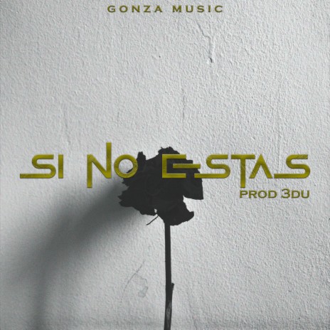 Si No Estas | Boomplay Music