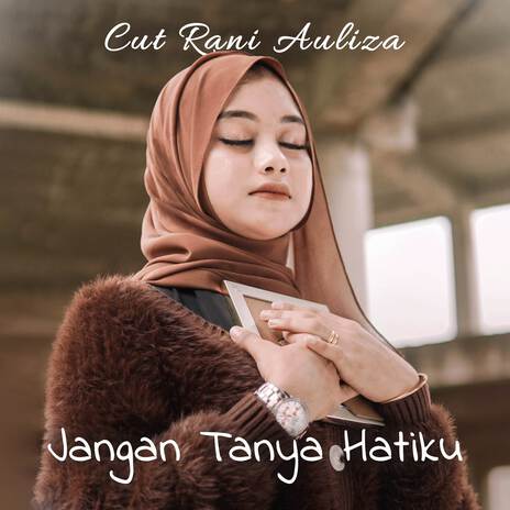 Jangan Tanya Hatiku | Boomplay Music