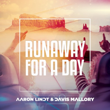 Runaway For a Day (Aaron Lindt Mix) ft. Aaron Lindt | Boomplay Music