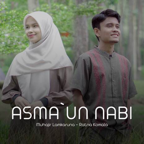 Asma`un Nabi ft. Ratna Komala | Boomplay Music