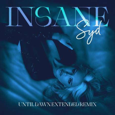 Insane (Until Dawn Extended Remix) | Boomplay Music