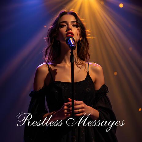 Restless Messages | Boomplay Music