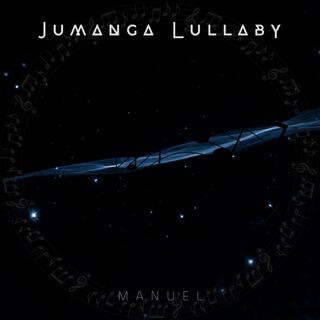 Jumanga lullaby