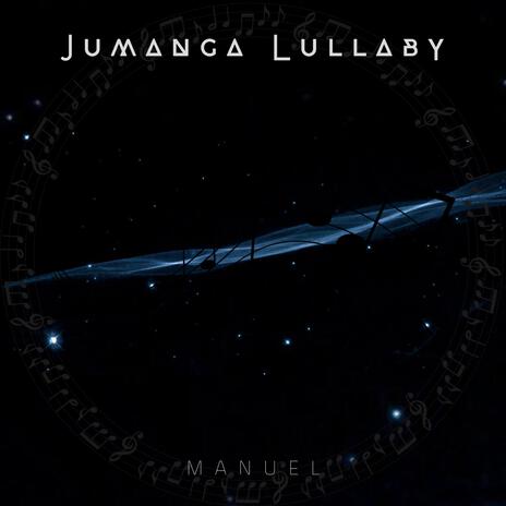 Jumanga lullaby | Boomplay Music