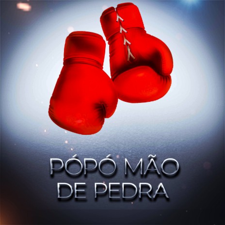 Pópó Mão de Pedra | Boomplay Music