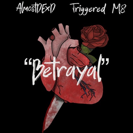Betrayal ft. Almostdexd | Boomplay Music