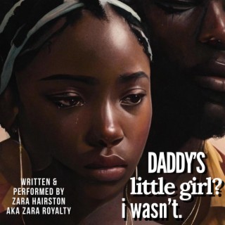 Daddy's little girl? I wasn't.