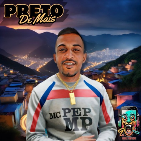 PRETO DE MAIS ft. MC PEP MP | Boomplay Music