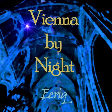 Vienna by Night | Boomplay Music