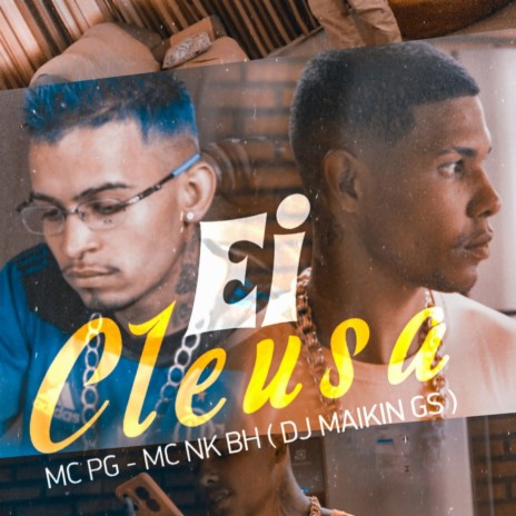 Ei Cleusa | Boomplay Music