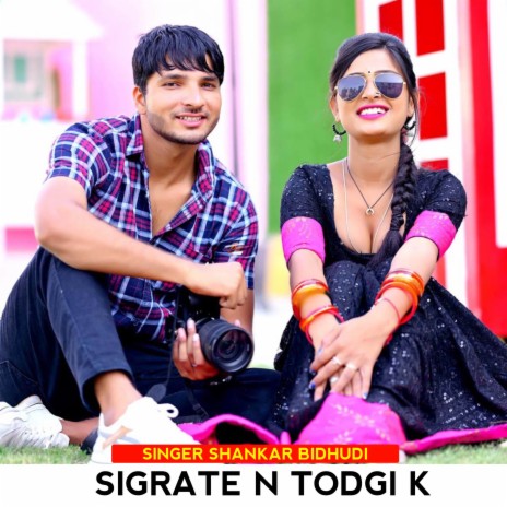 Sigrate N Todgi K ft. Devi Shankar Saini