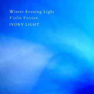 Winter Evening Light (Violin Version)