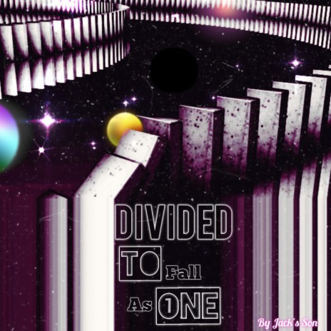 Divided To Fall As One | Boomplay Music