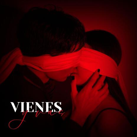 Vienes y vas ft. Carolina Manzo | Boomplay Music