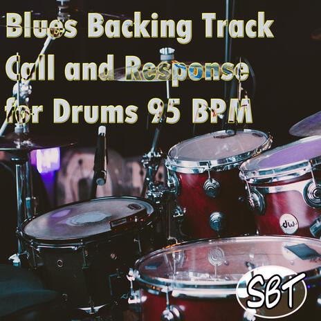 B Blues Backing Track Call and Response for Drums | Boomplay Music