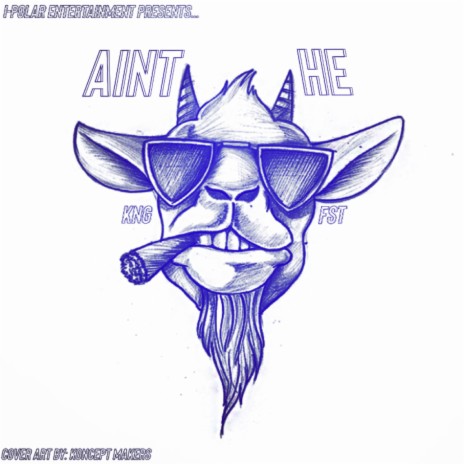 Aint He Goat | Boomplay Music