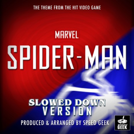 Marvel Spider-Man Main Theme (From ''Marvel Spider-Man PS4'') (Slowed Down)