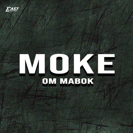 Moke Om Mabok | Boomplay Music