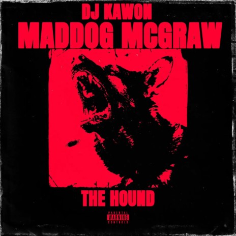 The Hound ft. Maddog Mcgraw | Boomplay Music
