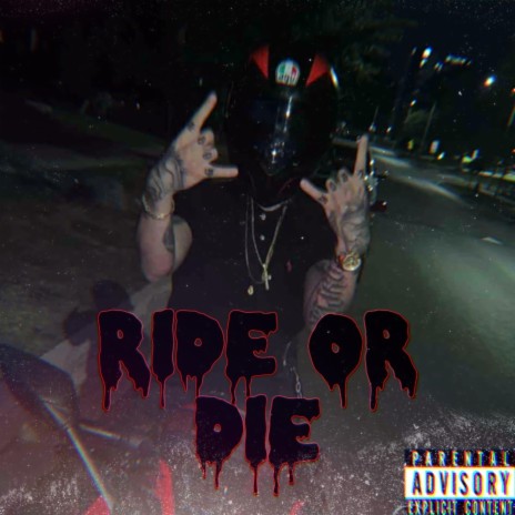 Ride or Die | Boomplay Music