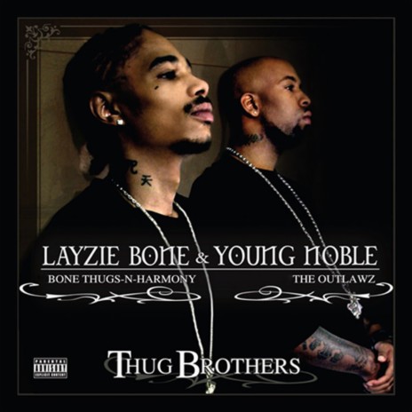 Thug Brothers ft. Bone Thugs-N-Harmony | Boomplay Music